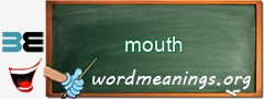 WordMeaning blackboard for mouth